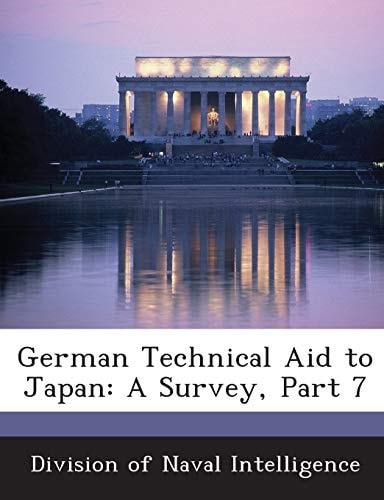 German Technical Aid to Japan: A Survey, Part 7