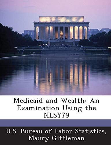 Medicaid and Wealth: An Examination Using the NLSY79