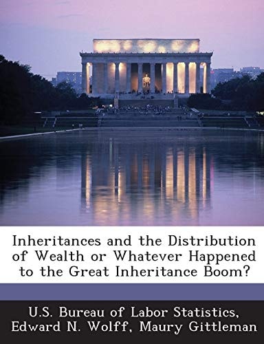 Inheritances and the Distribution of Wealth or Whatever Happened to the Great Inheritance Boom?