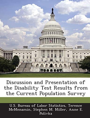 Discussion and Presentation of the Disability Test Results from the Current Population Survey