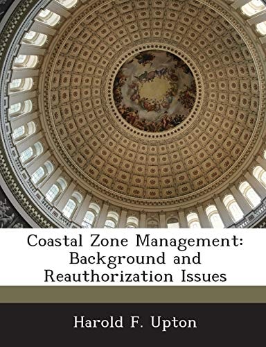 Coastal Zone Management: Background and Reauthorization Issues