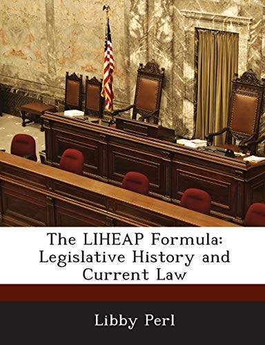 The LIHEAP Formula: Legislative History and Current Law