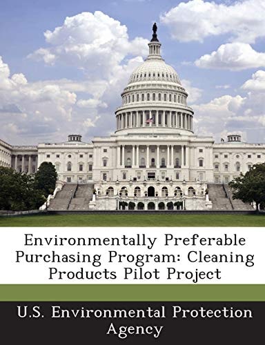 Environmentally Preferable Purchasing Program: Cleaning Products Pilot Project