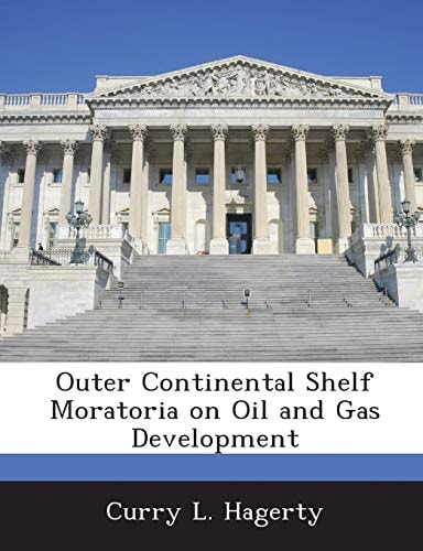 Outer Continental Shelf Moratoria on Oil and Gas Development