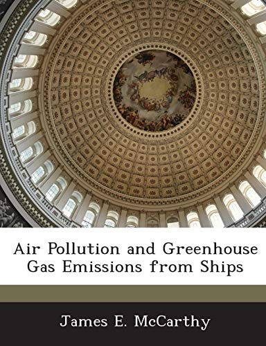 Air Pollution and Greenhouse Gas Emissions from Ships