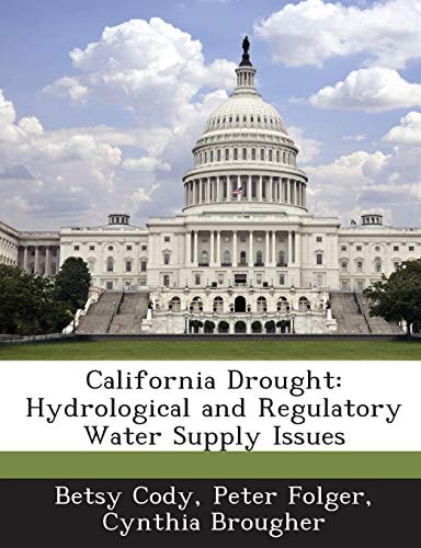 California Drought: Hydrological and Regulatory Water Supply Issues