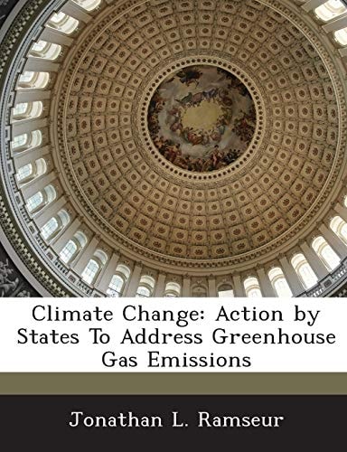 Climate Change: Action by States To Address Greenhouse Gas Emissions