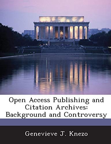 Open Access Publishing and Citation Archives: Background and Controversy