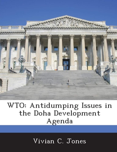 WTO: Antidumping Issues in the Doha Development Agenda