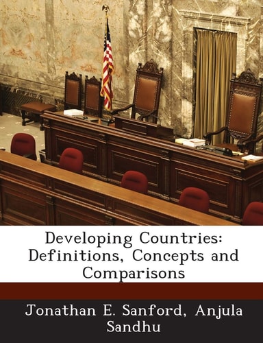 Developing Countries: Definitions, Concepts and Comparisons