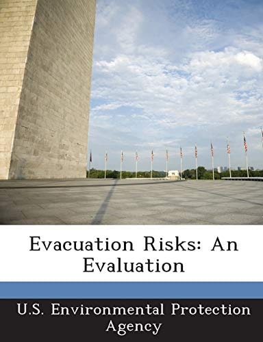 Evacuation Risks: An Evaluation