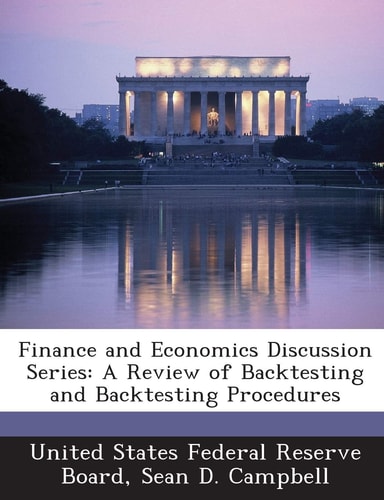 Finance and Economics Discussion Series: A Review of Backtesting and Backtesting Procedures
