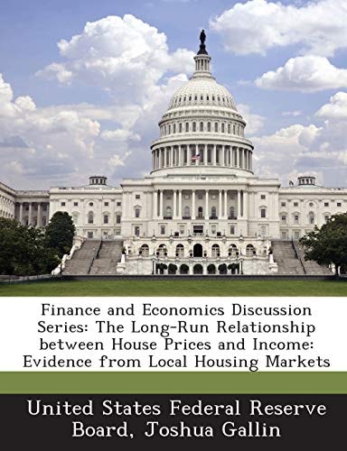 Finance and Economics Discussion Series: The Long-Run Relationship between House Prices and Income: Evidence from Local Housing Markets