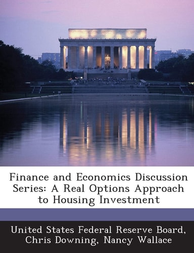 Finance and Economics Discussion Series: A Real Options Approach to Housing Investment