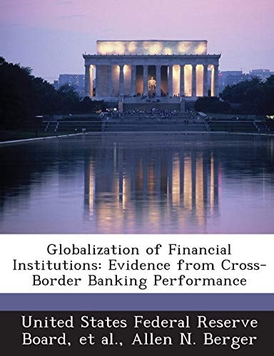 Globalization of Financial Institutions: Evidence from Cross-Border Banking Performance