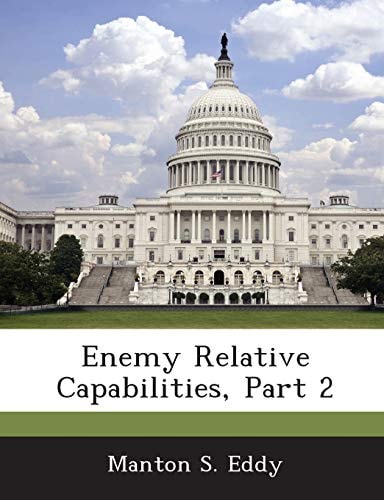 Enemy Relative Capabilities, Part 2