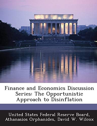Finance and Economics Discussion Series: The Opportunistic Approach to Disinflation
