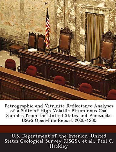 Petrographic and Vitrinite Reflectance Analyses of a Suite of High Volatile Bituminous Coal Samples from the United States and Venezuela: USGS Open-File Report 2008-1230