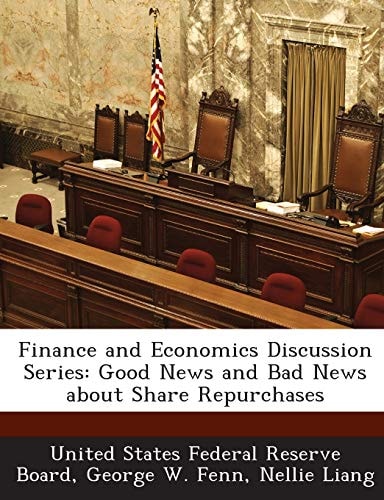 Finance and Economics Discussion Series: Good News and Bad News about Share Repurchases