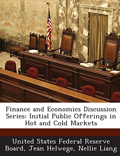 Finance and Economics Discussion Series: Initial Public Offerings in Hot and Cold Markets