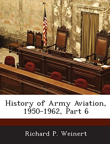 History of Army Aviation, 1950-1962, Part 6