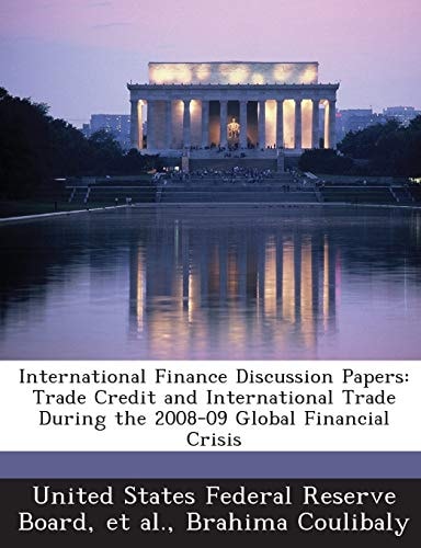 International Finance Discussion Papers: Trade Credit and International Trade During the 2008-09 Global Financial Crisis