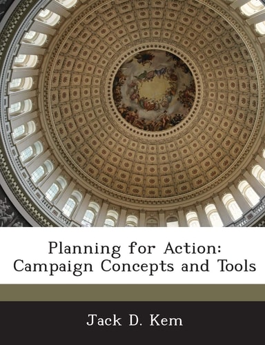 Planning for Action: Campaign Concepts and Tools