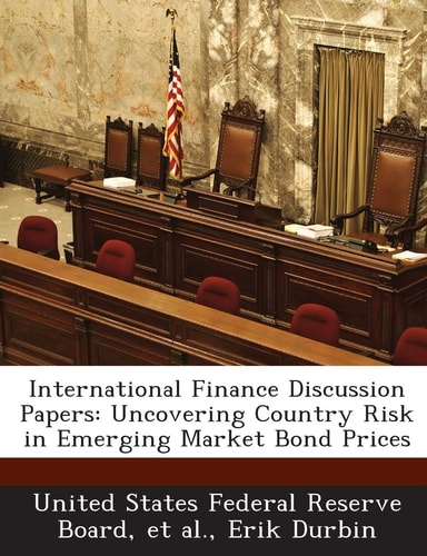 International Finance Discussion Papers: Uncovering Country Risk in Emerging Market Bond Prices