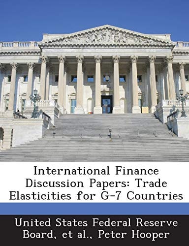 International Finance Discussion Papers: Trade Elasticities for G-7 Countries
