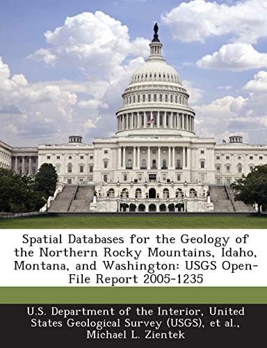 Spatial Databases for the Geology of the Northern Rocky Mountains, Idaho, Montana, and Washington: USGS Open-File Report 2005-1235