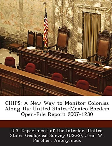 CHIPS: A New Way to Monitor Colonias Along the United States-Mexico Border: Open-File Report 2007-1230