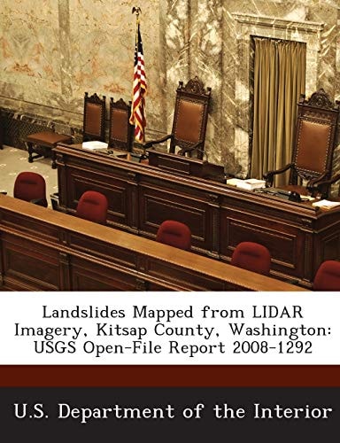 Landslides Mapped from LIDAR Imagery, Kitsap County, Washington: USGS Open-File Report 2008-1292