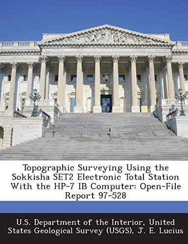 Topographic Surveying Using the Sokkisha SET2 Electronic Total Station With the HP-7 IB Computer: Open-File Report 97-528