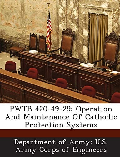 PWTB 420-49-29: Operation And Maintenance Of Cathodic Protection Systems