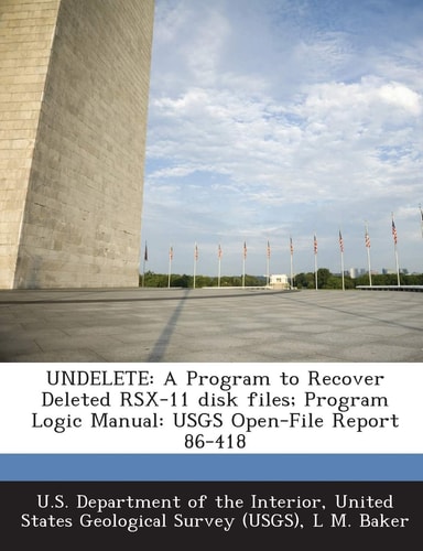 UNDELETE: A Program to Recover Deleted RSX-11 disk files; Program Logic Manual: USGS Open-File Report 86-418
