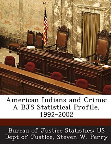 American Indians and Crime: A BJS Statistical Profile, 1992-2002