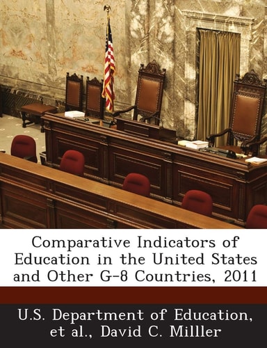 Comparative Indicators of Education in the United States and Other G-8 Countries, 2011
