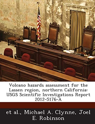 Volcano hazards assessment for the Lassen region, northern California: USGS Scientific Investigations Report 2012-5176-A