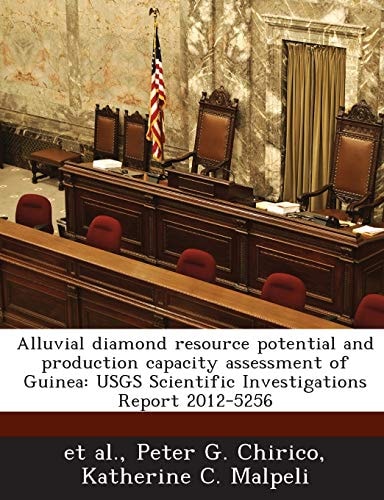 Alluvial diamond resource potential and production capacity assessment of Guinea: USGS Scientific Investigations Report 2012-5256