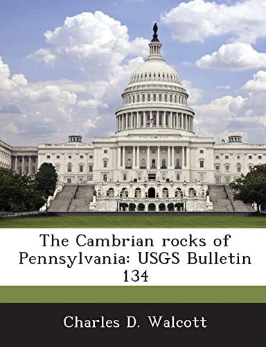 The Cambrian rocks of Pennsylvania: USGS Bulletin 134