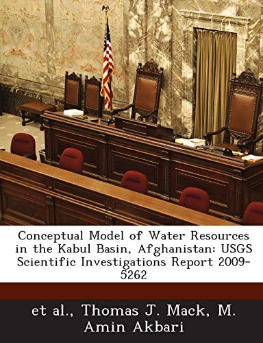 Conceptual Model of Water Resources in the Kabul Basin, Afghanistan: USGS Scientific Investigations Report 2009-5262