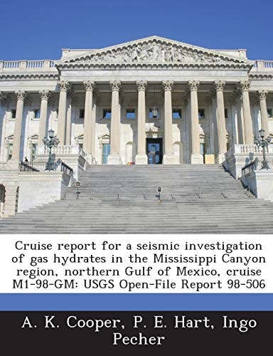 Cruise report for a seismic investigation of gas hydrates in the Mississippi Canyon region, northern Gulf of Mexico, cruise M1-98-GM: USGS Open-File Report 98-506