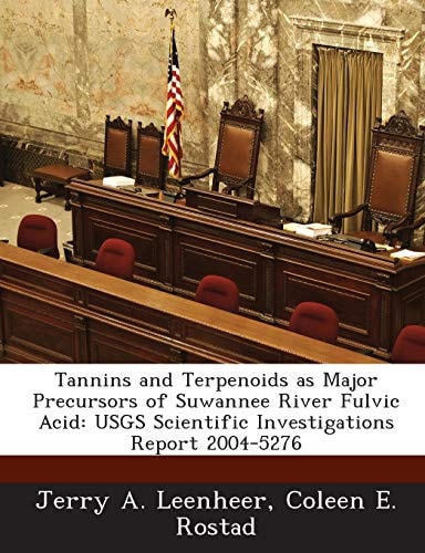 Tannins and Terpenoids as Major Precursors of Suwannee River Fulvic Acid: USGS Scientific Investigations Report 2004-5276