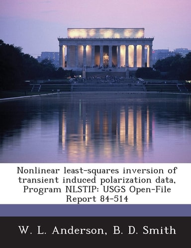 Nonlinear least-squares inversion of transient induced polarization data, Program NLSTIP: USGS Open-File Report 84-514