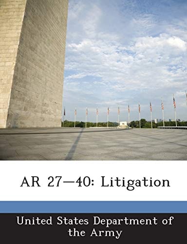AR 27-40: Litigation