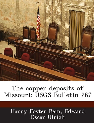 The copper deposits of Missouri: USGS Bulletin 267
