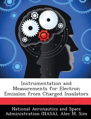 Instrumentation and Measurements for Electron Emission From Charged Insulators