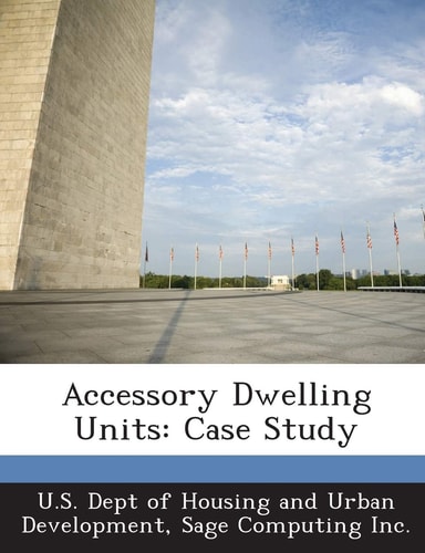Accessory Dwelling Units: Case Study