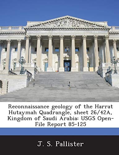 Reconnaissance geology of the Harrat Hutaymah Quadrangle, sheet 26/42A, Kingdom of Saudi Arabia: USGS Open-File Report 85-125