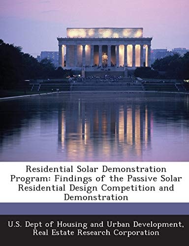 Residential Solar Demonstration Program: Findings of the Passive Solar Residential Design Competition and Demonstration